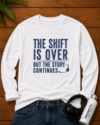 The Shift is Over, The Story Continues